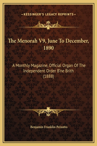 The Menorah V9, June To December, 1890