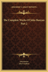 The Complete Works Of John Bunyan Part 2