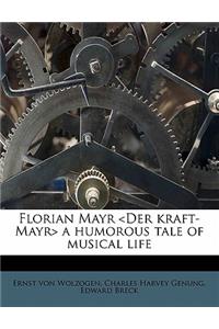 Florian Mayr a Humorous Tale of Musical Life