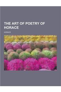 The Art of Poetry of Horace