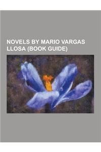 Novels by Mario Vargas Llosa (Book Guide)