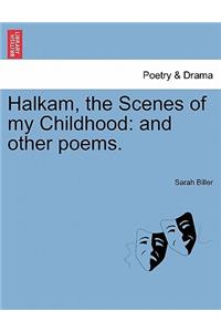 Halkam, the Scenes of My Childhood
