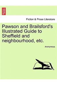 Pawson and Brailsford's Illustrated Guide to Sheffield and Neighbourhood, Etc.