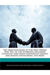 The Armchair Guide to the First World War, Vol. 12