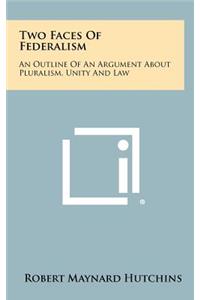 Two Faces Of Federalism