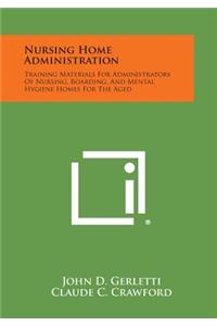 Nursing Home Administration