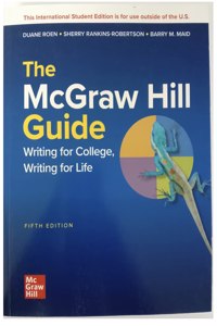 ISE The McGraw-Hill Guide: Writing for College, Writing for Life