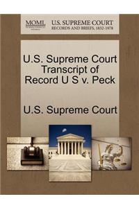 U.S. Supreme Court Transcript of Record U S V. Peck