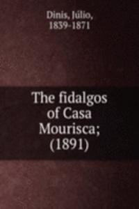THE FIDALGOS OF CASA MOURISCA 1891