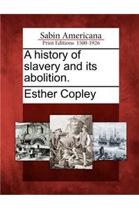history of slavery and its abolition.