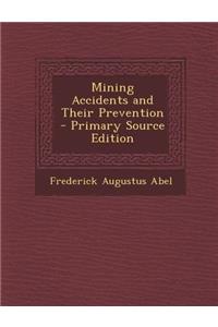 Mining Accidents and Their Prevention