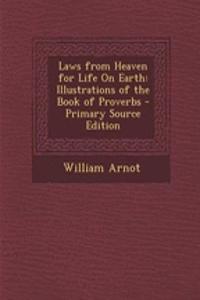 Laws from Heaven for Life on Earth