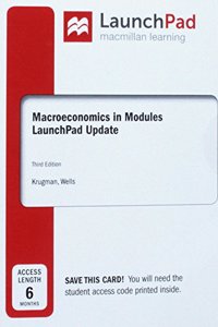 Launchpad for Krugman's Macroeconomics in Modules - Update (Six Month Access)
