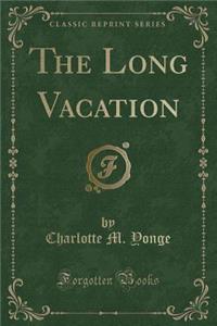 The Long Vacation (Classic Reprint)