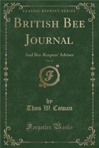British Bee Journal, Vol. 33: And Bee-Keepers' Adviser (Classic Reprint)