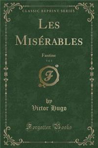 Les Misérables, Vol. 1