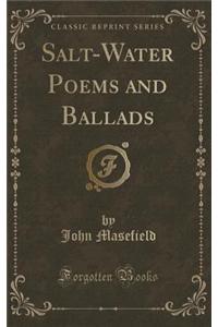 Salt-Water Poems and Ballads (Classic Reprint)
