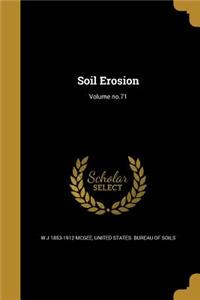Soil Erosion; Volume no.71