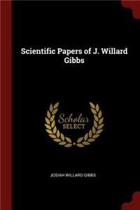 Scientific Papers of J. Willard Gibbs