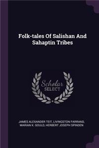 Folk-tales Of Salishan And Sahaptin Tribes