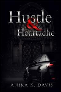 Hustle & Heartache