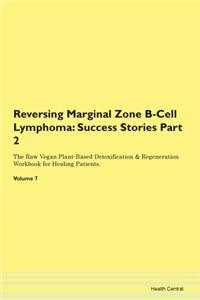 Reversing Marginal Zone B-Cell Lymphoma: