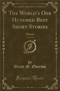 The World's One Hundred Best Short Stories, Vol. 10 of 10
