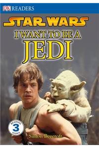 Star Wars I Want to be a Jedi