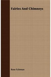 Fairies And Chimneys