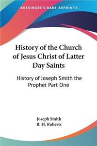 History of the Church of Jesus Christ of Latter Day Saints