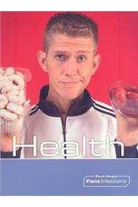 Steck-Vaughn Onramp Approach Fact Matters: Student Edition Grades 4 - 6 Health