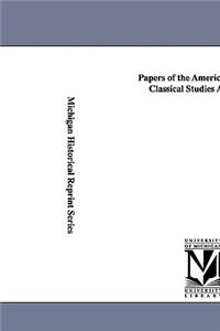 Papers of the American School of Classical Studies at Athens.