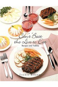 Can't Beat the Love to Eat
