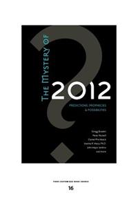 The Mystery of 2012: Predictions, Prophecies & Possibilities (Large Print 16pt)