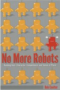No More Robots