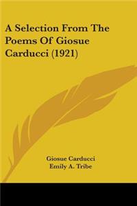 Selection From The Poems Of Giosue Carducci (1921)