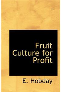 Fruit Culture for Profit