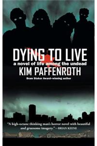 Dying to Live