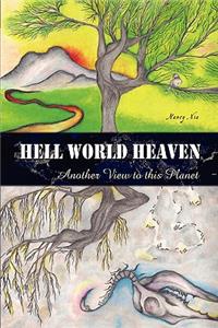 Hell World Heaven