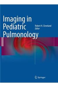 Imaging in Pediatric Pulmonology