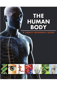 The Human Body a Family Reference Guide