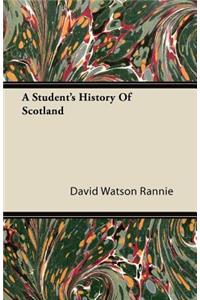 A Student's History Of Scotland
