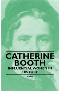 Catherine Booth - Influential Women in History