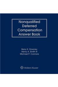 Nonqualified Deferred Compensation Answer Book