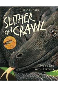 Slither and Crawl: Eye to Eye with Reptiles