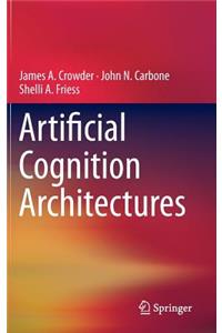 Artificial Cognition Architectures