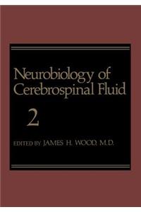 Neurobiology of Cerebrospinal Fluid 2