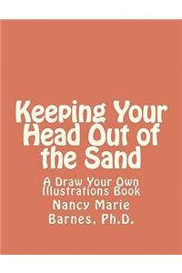 Keeping Your Head Out of the Sand