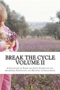 Break The Cycle - Volume II