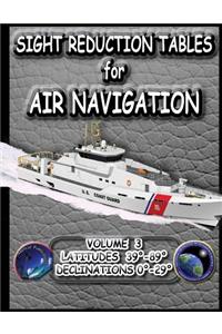 Sight Reduction Tables for Air Navigation Vol 3